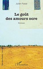 Télécharger le livre :  Le goût des amours ocre