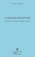 Télécharger le livre :  L'Ukraine restituée