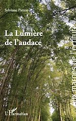 Télécharger le livre :  La Lumière de l'audace