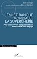 Télécharger le livre :  FMI et Banque mondiale : la supercherie