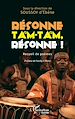 Télécharger le livre :  Résonne tam-tam, résonne !