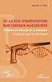 Télécharger le livre :  De la scie d'amputation aux ciseaux nucléaires
