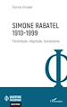 Télécharger le livre :  Simone Rabatel - 1910-1999