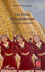 Télécharger le livre :  Les filles d'Ouzbékistan et autres nouvelles