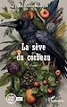 Télécharger le livre :  La sève du corbeau