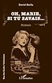 Télécharger le livre :  Oh, Marie, si tu savais...