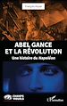 Télécharger le livre :  Abel Gance et la Révolution