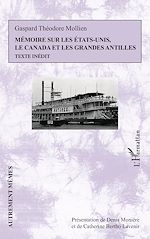 Télécharger le livre :  Mémoire sur les États-Unis, le Canada et les Grandes Antilles