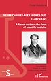 Télécharger le livre :  Pierre-Charles-Alexandre Louis (1787 - 1872)