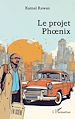 Télécharger le livre :  Le projet Phoenix