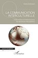 Télécharger le livre :  La communication interculturelle