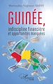 Télécharger le livre :  Guinée, indiscipline financière et opportunités manquées