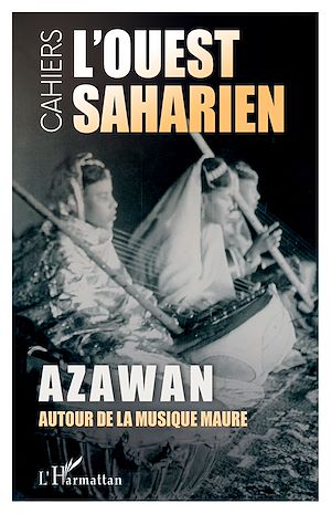 Téléchargez le livre :  Azawan. Autour de la musique maure