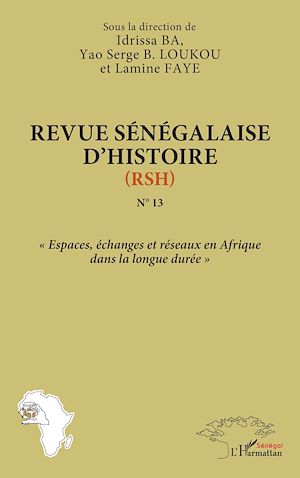 Téléchargez le livre :  Revue sénégalaise d'histoire (RSH) N°13