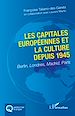 Télécharger le livre :  Les capitales européennes et la culture depuis 1945