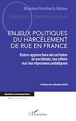 Télécharger le livre :  Enjeux politiques du harcèlement de rue en France