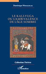 Télécharger le livre :  Le kali-yuga ou l'ambivalence de l'âge sombre