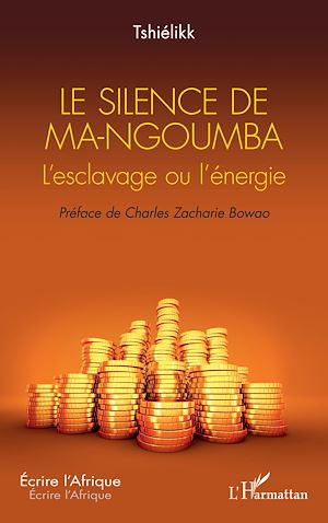 Téléchargez le livre :  Le silence de Ma-Ngoumba