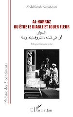 Télécharger le livre :  Al-Harraz ou Être le diable et jouer fleur