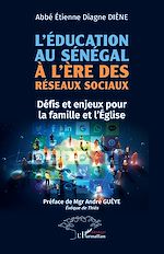 Télécharger le livre :  L'éducation au Sénégal à l'ère des réseaux sociaux