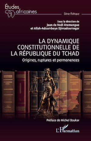 Download the eBook: La dynamique constitutionnelle de la république du Tchad