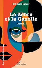 Télécharger le livre :  Le Zèbre et la Gazelle