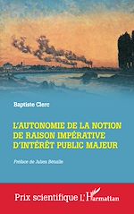 Télécharger le livre :  L'autonomie de la notion de raison impérative d'intérêt public majeur