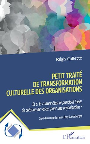 Téléchargez le livre :  Petit traité de transformation culturelle des organisations