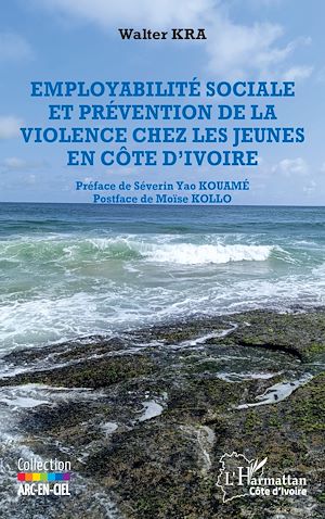 Téléchargez le livre :  Employabilité sociale et prévention de la violence chez les jeunes en Côte d'Ivoire