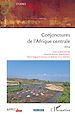 Télécharger le livre :  Conjonctures de l'Afrique centrale