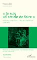 Télécharger le livre :  « Je suis un article de foire »