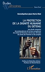 Download this eBook La protection de la dignité humaine du détenu