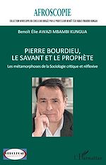 Télécharger le livre :  Pierre Bourdieu, le savant et le prophète