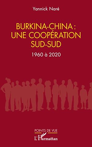 Téléchargez le livre :  Burkina-China : une coopération sud-sud