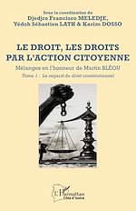 Télécharger le livre :  Le droit, les droits par l'action citoyenne