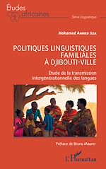 Download this eBook Politiques linguistiques familiales à Djibouti-ville