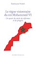 Télécharger le livre :  Le règne visionnaire du roi Mohammed VI