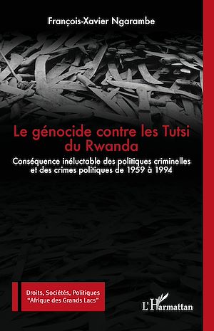 Téléchargez le livre :  Le génocide contre les Tutsi du Rwanda