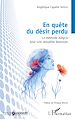 Télécharger le livre :  En quête du désir perdu