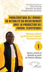 Télécharger le livre :  Problématique des marges ou actualité du décentrement dans la production des savoirs scientifiques