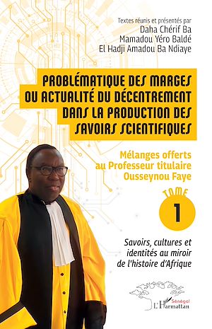 Téléchargez le livre :  Problématique des marges ou actualité du décentrement dans la production des savoirs scientifiques