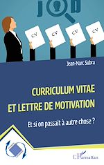 Télécharger le livre :  Curriculum vitae et lettre de motivation