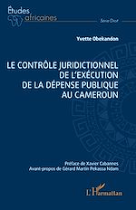 Télécharger le livre :  Le contrôle juridictionnel de l'exécution de la dépense publique au Cameroun