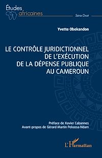 Télécharger le livre : Le contrôle juridictionnel de l'exécution de la dépense publique au Cameroun