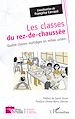 Télécharger le livre :  Les classes du rez-de-chaussée