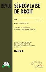Télécharger le livre :  Revue Sénégalaise de Droit N° 40 Janvier 2025