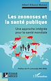 Télécharger le livre :  Les zoonoses et la santé publique