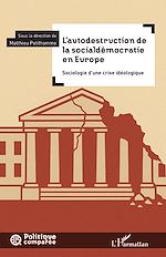 Télécharger le livre :  L'autodestruction de la socialdémocratie en Europe