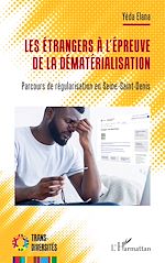 Télécharger le livre :  Les étrangers à l'épreuve de la dématérialisation