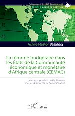 Télécharger le livre :  La réforme budgétaire dans les États de la Communauté économique et monétaire d'Afrique centrale (CEMAC)